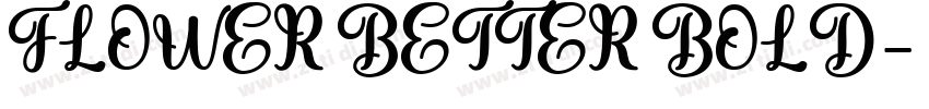 FLOWER BETTER BOLD字体转换 FLOWER BETTER BOLD字体转换